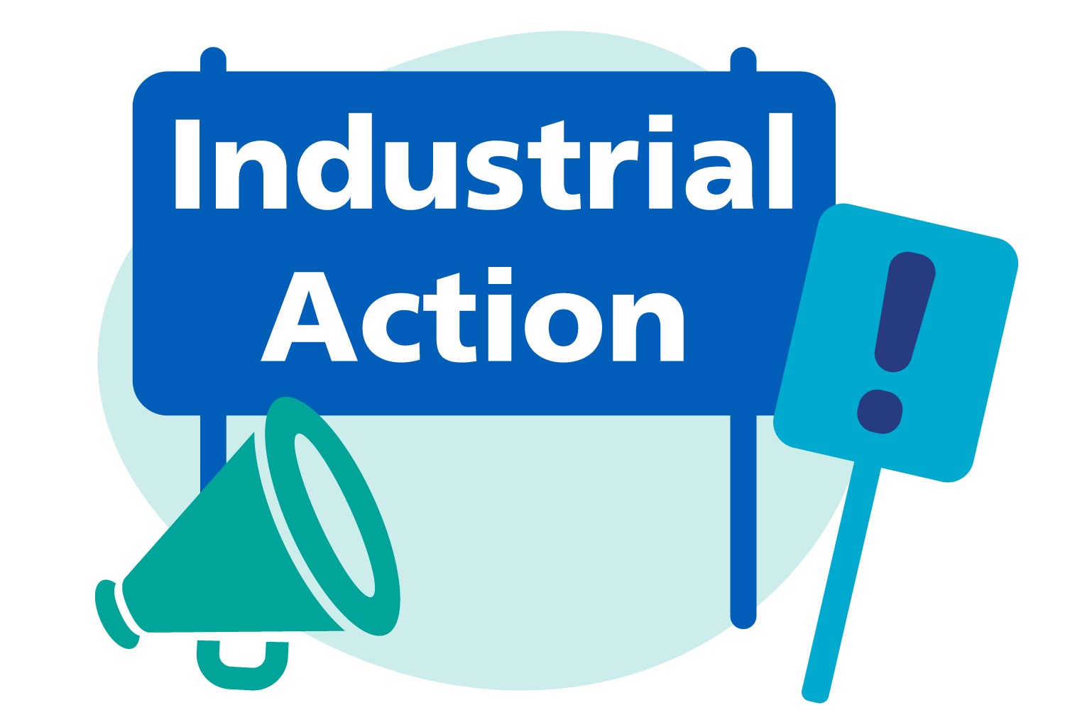 Illustration of a sign saying 'Industrial Action' with a loudspeaker infront